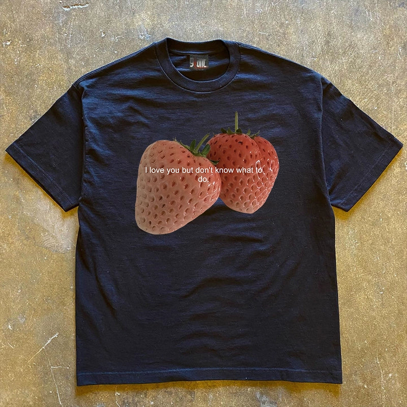 Strawberries Graphic T-shirt with Quote